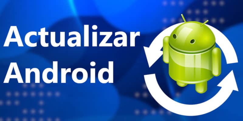 Cómo actualizar Android - Actualizar Android