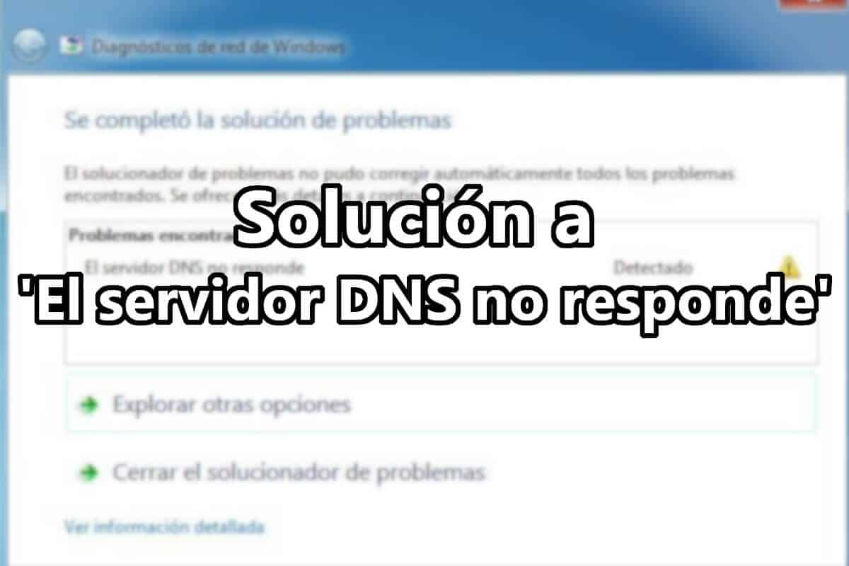 El Servidor Dns No Responde Posibles Soluciones Pc Academia 4107